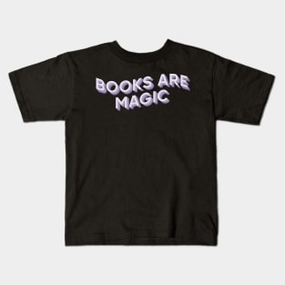 Books are Magic Kids T-Shirt